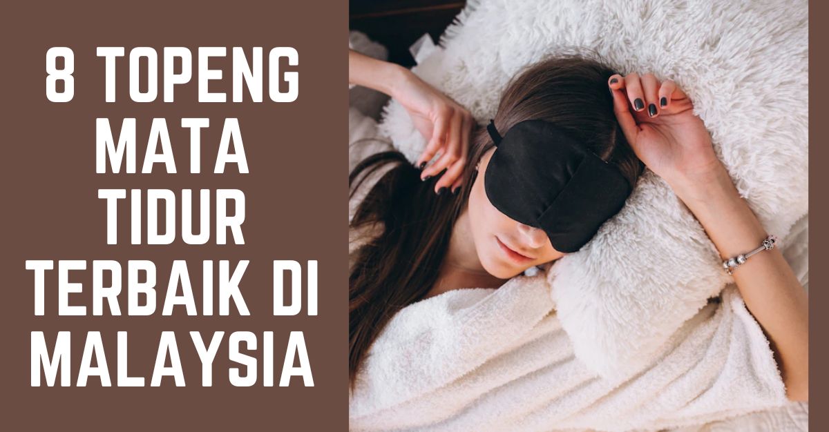 Topeng Tidur – Adakah Ia Mesti Dalam Rutin Malam Anda?